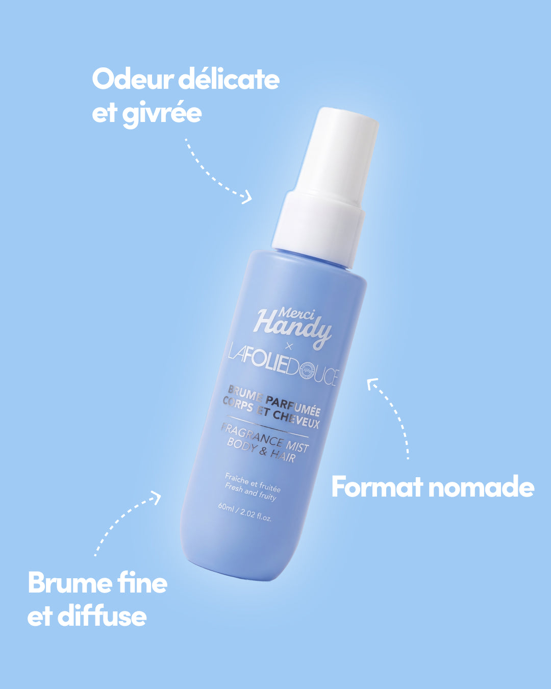 Brume Corps et Cheveux x La Folie Douce™ Merci Handy – flacon de brume et ses atouts