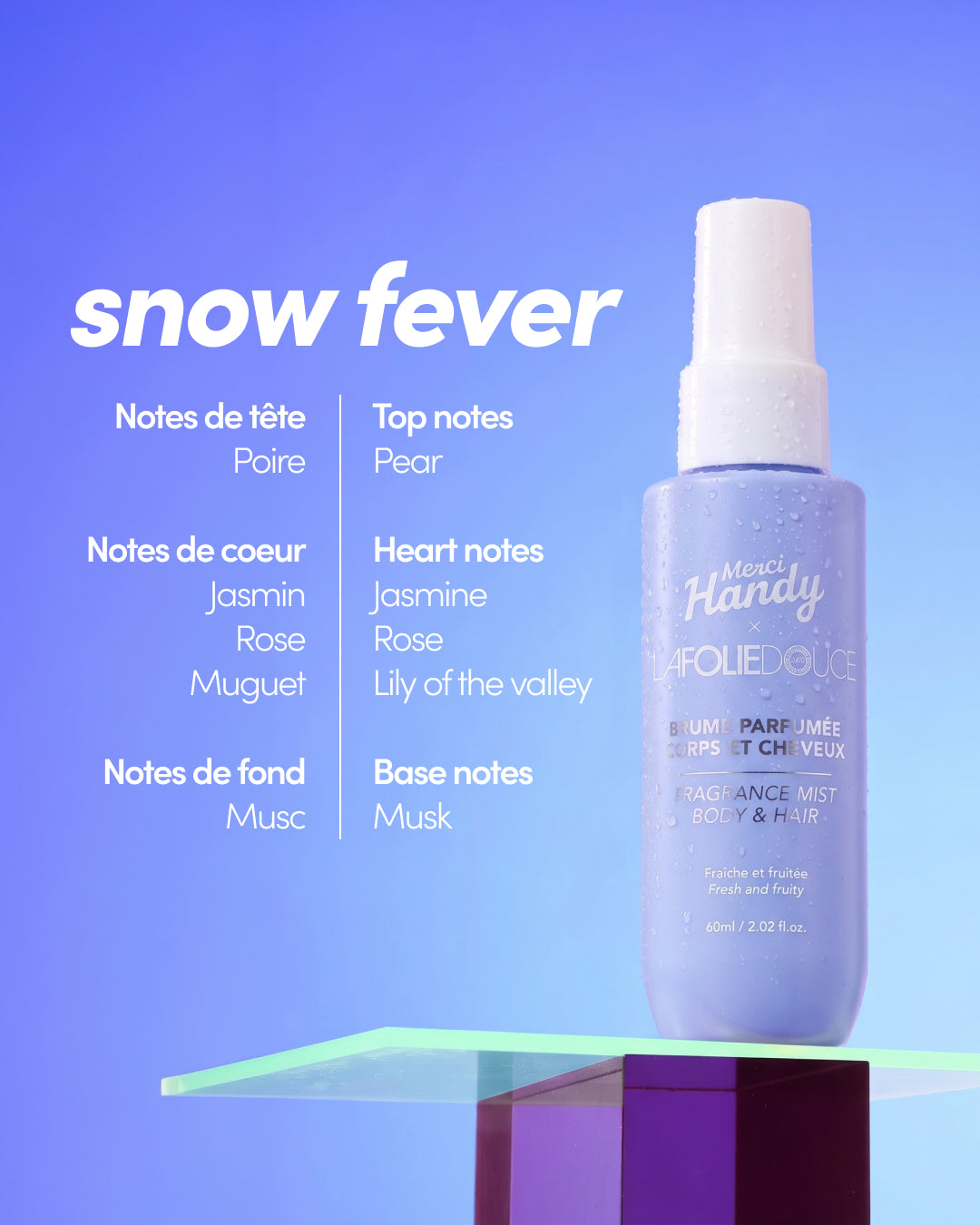 Hair & Body Mist x La Folie Douce™ Merci Handy – scent notes of the Snow Fever fragrance